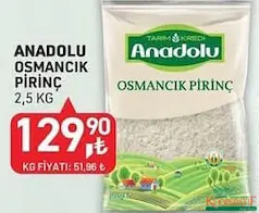 TARIM KREDİ ANADOLU OSMANCIK PİRİNÇ 2,5 KG fiyat ve kampanya bilgisi